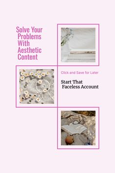 an advertisement with three different images in pink and white, including the words solve your problems with aesthetic content