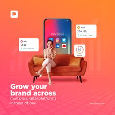 a woman sitting on a couch in front of an iphone with the text grow your brand across multiple digital platforms instead of one