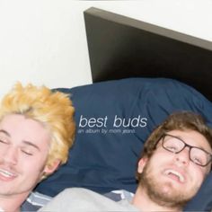 two young men laying in bed with the words best buds written on their foreheads