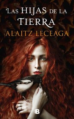 a woman with long red hair holding a bird on her shoulder and the words la hijas de la tiera written in spanish