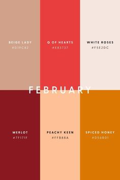 the color scheme for february is shown in red, orange and pinks with text that reads