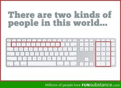 there are two kinds of people in this world keyboard and mouse, with the caption'there are two kinds of people in this world '