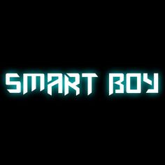 the words smart boy are lit up against a black background with green and white letters