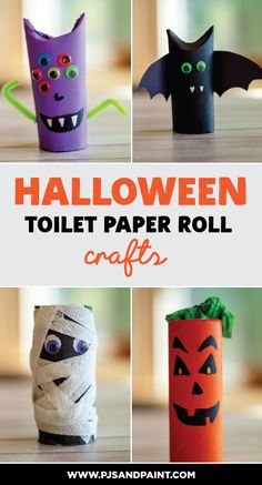 halloween toilet paper roll crafts for kids with text overlay that reads, halloween toilet paper roll crafts