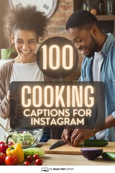 two people standing in front of a cutting board with the words 100 cooking captions for instagram