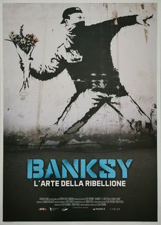 a movie poster for banksy featuring a man with flowers in his hand and the words,