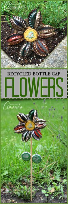 a flower made out of recycled bottle caps in the grass with text overlay that reads recycled bottlecap flowers