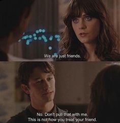 two people talking to each other with the caption we are just friends no, not how you treat your friend