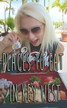 a woman with sunglasses is eating food in a red tray that says places to eat in key west