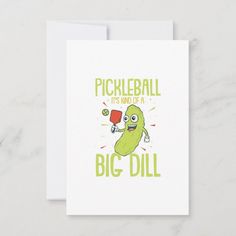 pickleball it's not a big dill card