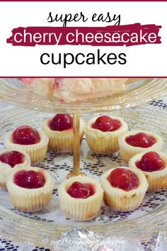 mini cherry cheesecake cupcakes on a plate with the title super easy cherry cheesecake cups