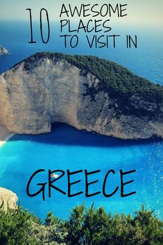 an island with blue water and the words, 10 awesome places to visit in greece