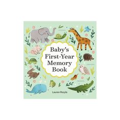 the baby's first - year memory book with animals and other things on it