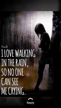 I love walking in the rain ... so no one Can See me crying Lone Warrior, Girl In Rain, Rain Quotes, Standing In The Rain, Broken Love, Love Rain, Walking In The Rain, Silly Girls, Thought Quotes