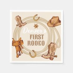 a card with cowboy boots and lasso on it that says, denver's first rodeo