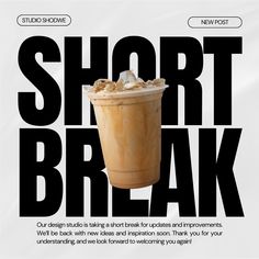 an advertisement for a coffee drink with the words short break on it's side