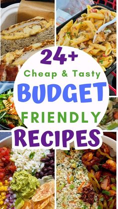 a collage of images with the words, cheap and tasty budget friendly recipes