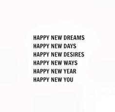 a black and white photo with the words happy new dreams