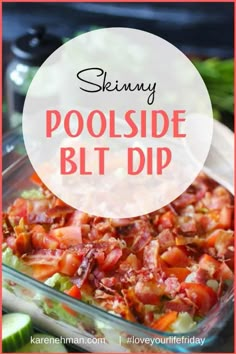 Pool Snacks, Poolside Snacks, Blt Dip, Dip Recipes Easy, Boat Food, Food Website, Healthy Appetizers, Party Foods