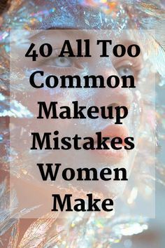 Common Makeup Mistakes, About Makeup, Photography Classes, Viral Trend