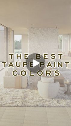 the best taupe paint colors for living room and dining room walls, ceilings or floors