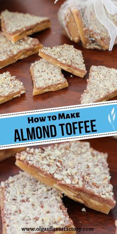 how to make almond toffee with text overlay that says how to make almond toffee