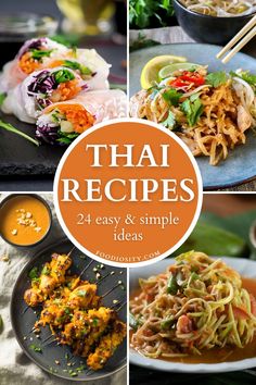 thai food is shown in this collage with the words thai recipes and images above it