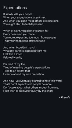 a poem written in black and white with the words expectations, expectations, expectations, expectations