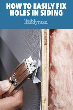 how to easily fix holes in siding with handyman's guide on the side