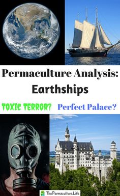 some pictures with words that say, permaculture analyses earthships?