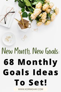 New Month, New Goals: 68 Monthly Goals Ideas To Set! – KorraShay.com Personal Goals List, Goals Monthly, Vision Board Goals, Personal Growth Plan, New Goals