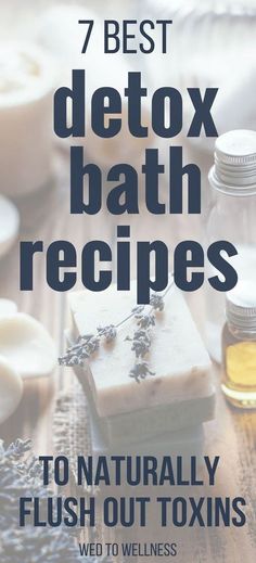 Detox Bath Recipe, Natural Body Detox, Detox Baths, Flush Out Toxins, Bath Detox, Body Detox Cleanse, Bath Recipes, Detox Bath, Natural Detox Drinks