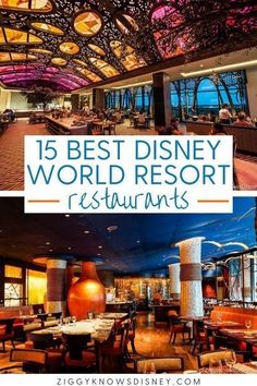 the restaurant at disney world resort with text overlay that reads, 15 best disney world restaurants