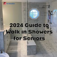 a walk in shower sitting next to a white sink and counter top with the words, 2021 guide to walk in showers for seniors