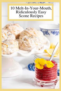 the cover of 10 melt - in - your - mouth, ridiculously easy scone recipes