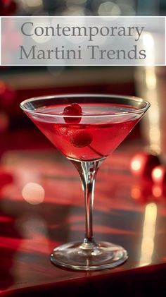 a red cocktail in a martini glass with a cherry on the rim and text that reads contemporary martini trend