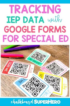 a table with some qr code stickers on it, and the text tracking iep data with google forms for special ed