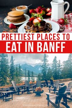 the words prettiest places to eat in banff on top of picnic tables