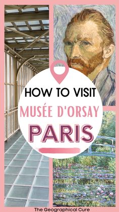 the words how to visit museum d'orsay paris are in pink and white