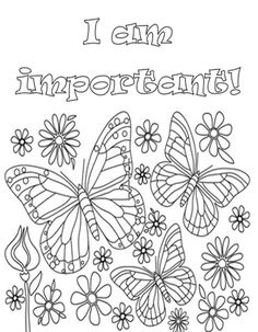 an adult coloring book with butterflies and flowers in the background that says i am important