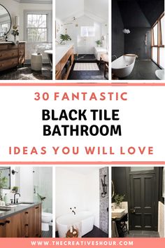 black and white bathroom with text overlay that reads 30 fantastic black tile bathroom ideas you will love