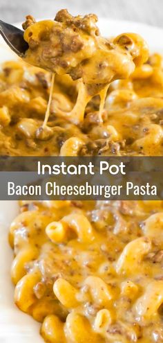 a spoon full of bacon cheeseburger pasta on a white plate with the words instant pot