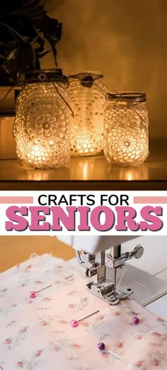 some mason jars with lights on them and the words crafts for seniors