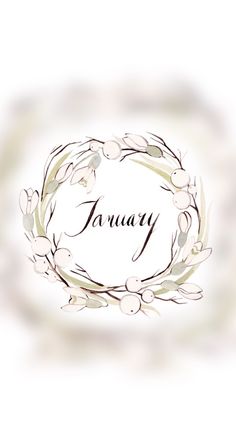 the word january written in a circle surrounded by leaves and flowers on a white background