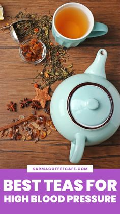 a tea pot and cup with the words best teas for high blood pressure on it