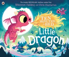 the book cover for ten minutes to bed little dragon, with an image of a pink dragon