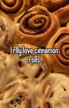 some cinnamon rolls with icing on them and the words i fly love cinnamon rolls