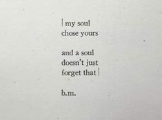 an old typewriter with the words i my soul choose yours and a soul doesn't just forget that b m