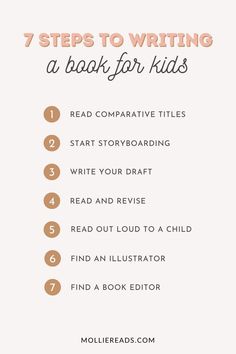 the 7 steps to writing a book for kids with text overlaying it that says,