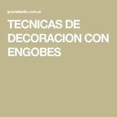 the words tecnicas de decoracion con engobes are written in white